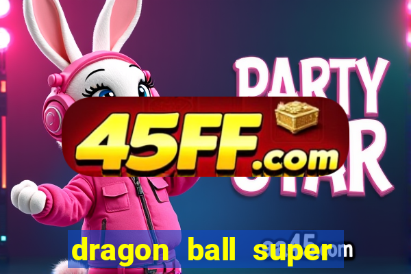 dragon ball super todos episodios dublado